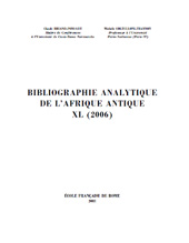 Capitolo, Bibliographie analytique de l'Afrique antique : XL (2006), École française de Rome