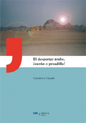 E-book, El despertar árabe : ¿sueño o pesadilla? : claves históricas, ideológicas y sociales, Universidad de Santiago de Compostela