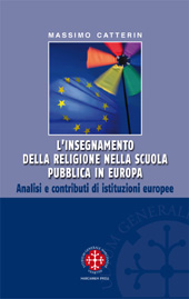 E-book, L'insegnamento della religione nella scuola pubblica in Europa : analisi e contributi di istituzioni europee, Marcianum Press