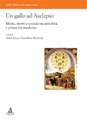 E-book, Un gallo ad Asclepio : morte, morti e società tra antichità e prima età moderna, CLUEB
