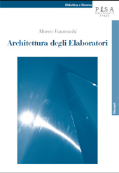 E-book, Architettura degli elaboratori, Vanneschi, Marco, Pisa University Press