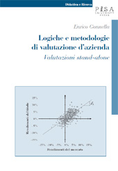 E-book, Logiche e metodologie di valutazione d'azienda : valutazioni stand-alone, Gonnella, Enrico, Pisa University Press