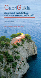 eBook, Capri guida : itinerari di architettura sull'isola azzurra, 1800-1970, Nastri, Andrea, 1976-, CLEAN