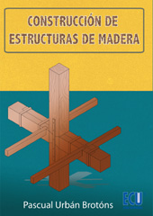 E-book, Construcción de estructuras de madera, Urbán Brotóns, Pascual, Club Universitario