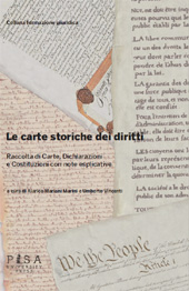 E-book, Le carte storiche dei diritti : raccolte di carte, dichiarazioni e costituzioni con note esplicative, Pisa University Press