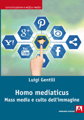 eBook, Homo mediaticus : mass media e culto dell'immagine, Armando