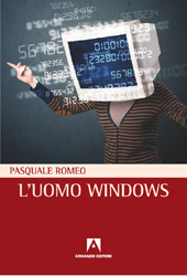 eBook, L'uomo windows, Romeo, Pasquale, Armando