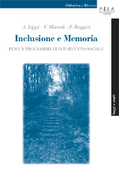 E-book, Inclusione e memoria : per un programma di intervento sociale, Lippi, Angelo, Pisa University Press