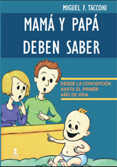 E-book, Mamá y papá deben saber... : desde la concepción hasta el primer año de vida : manual de consulta para la familia, Alfar