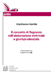 eBook, Il concetto di flagranza nell'elaborazione dottrinale e giurisprudenziale, Gentile, Gianfranco, L. Pellegrini