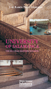 E-book, University of Salamanca : the escuelas mayores building, Nieto González, José Ramón, Ediciones Universidad de Salamanca