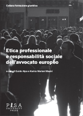 Capitolo, Etica professionale e responsabilità sociale dell'avvocato europeo, Pisa University Press