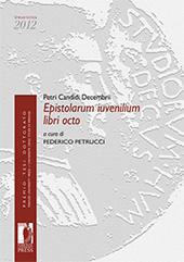 E-book, Petri Candidi Decembrii Epistolarum iuvenilium libri octo, Firenze University Press