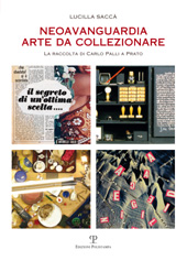 E-book, Neoavanguardia, arte da collezionare : la raccolta di Carlo Palli a Prato, Polistampa