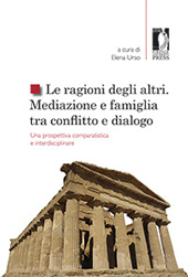 Capítulo, La mediazione familiare oltre il conflitto : la comparazione giuridica all'interno di un percorso interdisciplinare, Firenze University Press
