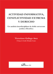 E-book, Actividad informativa, conflictividad extrema y derecho : un análisis interdisciplinar de doble estructura jurídico-filosófica, Dykinson