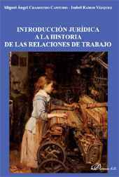 eBook, Introducción jurídica a la historia de las relaciones de trabajo, Chamocho Cantudo, Miguel Angel, Dykinson
