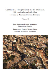 E-book, Urbanismo, obra pública y medio ambiente : 100 resoluciones judiciales contra la administración pública : volúmen II, Dykinson