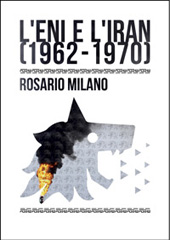 E-book, L'ENI e l'Iran : 1962-1970, Milano, Rosario, Giannini