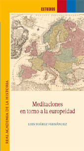 eBook, Meditaciones en torno a la europeidad, Suárez Fernández, Luis, Real Academia de la Historia