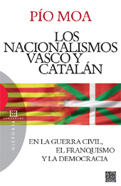E-book, Los nacionalismos vasco y catalán en la Guerra Civil, el franquismo y la democracia, Moa, Pío., Encuentro