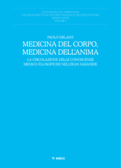 E-book, Medicina del corpo, medicina dell'anima : la circolazione delle conoscenze medico-filosofiche nell'Iran sasanide, Delaini, Paolo, author, Mimesis