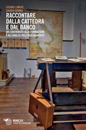 E-book, Raccontare dalla cattedra e dal banco : un contributo alla formazione e all'analisi dell'insegnamento, Laneve, Cosimo, Mimesis