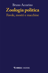 E-book, Zoologia politica : favole, mostri e macchine, Mimesis