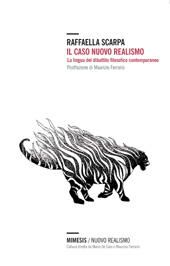 eBook, Il caso nuovo realismo : la lingua del dibattito filosofico contemporaneo, Scarpa, Raffaella, Mimesis