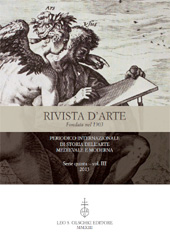Issue, Rivista d'arte : periodico internazionale di Storia dell'arte Medievale e Moderna : serie quinta : III, 2013, L.S. Olschki