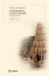 E-book, Conoscenza e linguaggio : Frammenti II, Benjamin, Walter, Mimesis
