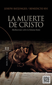 E-book, La muerte de Cristo : meditaciones sobre la Semana Santa, Ratzinger, Joseph, Encuentro