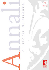 Issue, Annali di Storia di Firenze : VIII, 2013, Firenze University Press