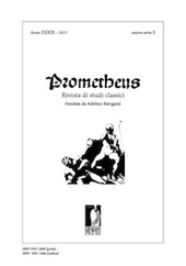 Issue, Prometheus : rivista di studi classici : XXXIX, 2013, Firenze University Press