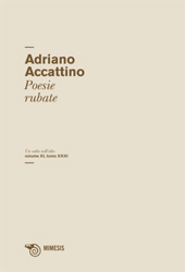 E-book, Poesie rubate : un salto nell'alto : volume XI, tomo XXXI, Accattino, Adriano, Mimesis
