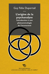 E-book, L'origine de la psychanalyse : introduction à une phénoménologie de l'inconscient, Mimesis