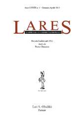 Issue, Lares : rivista quadrimestrale di studi demo-etno-antropologici : LXXIX, 1, 2013, L.S. Olschki