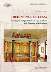 Capitolo, Le epigrafi greche e latine del prefetto Giovanni Galbiati per l'Ambrosiana rinnovata (1927-1932), Bulzoni