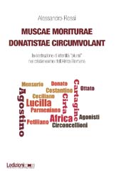 E-book, Muscae moriturae donatistae circumvolant : la costruzione di identità "plurali" nel cristianesimo dell'Africa romana, Ledizioni