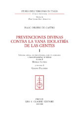eBook, Prevenciones divinas contra la vana idolatría de las gentes : I, Orobio de Castro, Isaac, approximately 1617-1687, L.S. Olschki
