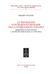 E-book, Le insorgenze controrivoluzionarie nella storiografia italiana : dibattito scientifico e scontro ideologico, 1799-2012, L.S. Olschki