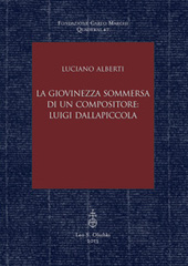 eBook, La giovinezza sommersa di un compositore : Luigi Dallapiccola, L.S. Olschki