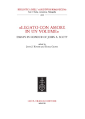 E-book, Legato con amore in un volume : essays in honour of John A. Scott, L.S. Olschki