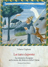 E-book, La tiara deposta : la rinuncia al papato nella storia del diritto e della Chiesa, L.S. Olschki