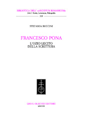 E-book, Francesco Pona : l'ozio lecito della scrittura, Buccini, Stefania, 1959-, L.S. Olschki