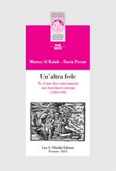 E-book, Un'altra fede : le case dei catecumeni nei territori estensi (1583-1938), L.S. Olschki