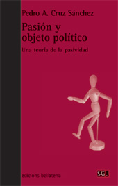 E-book, Pasión y objeto político : una teoría de la pasividad, Cruz Sánchez, Pedro A., Bellaterra