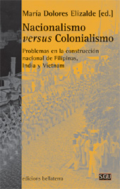 eBook, Nacionalismo versus colonialismo : problemas en la construcción nacional de Filipinas, India y Vietnam, Bellaterra