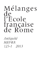 Heft, MEFRA : Mélanges de l'École française de Rome : antiquité : 125, 1, 2013, École française de Rome