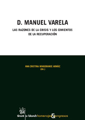 E-book, D. Manuel Varela : las razones de la crisis y los cimientos de la recuperación, Tirant lo Blanch